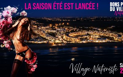Lancement de la saison été 2026 au Village Naturiste !